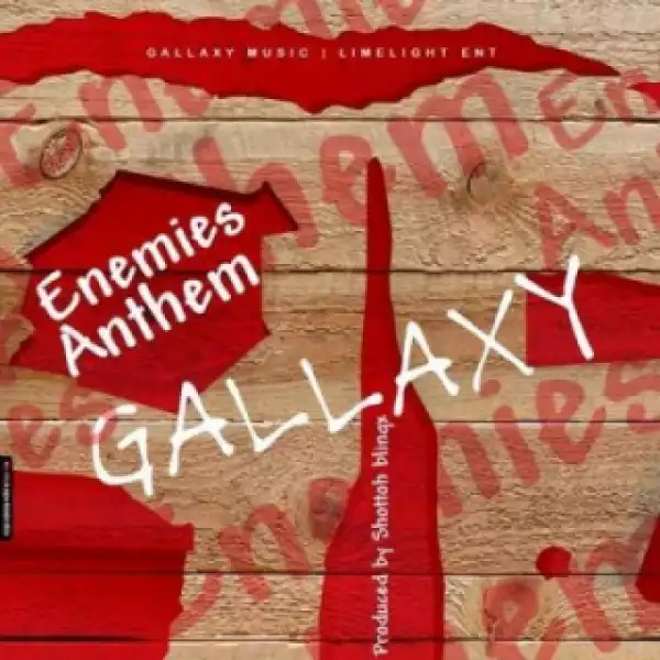 Gallaxy - Enemies Anthem